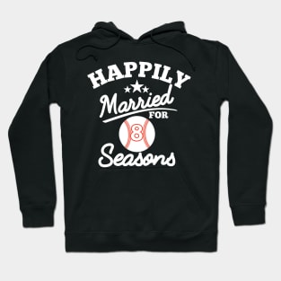 Happily married for 8 seasons Hoodie